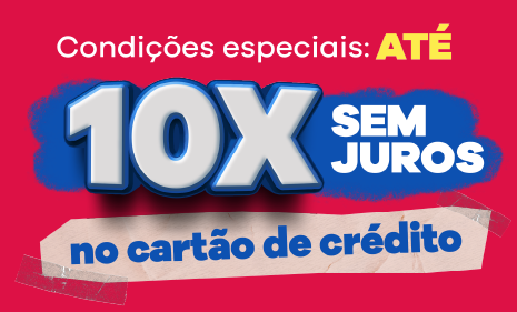 Até 10X sem juros no cartão de crédito