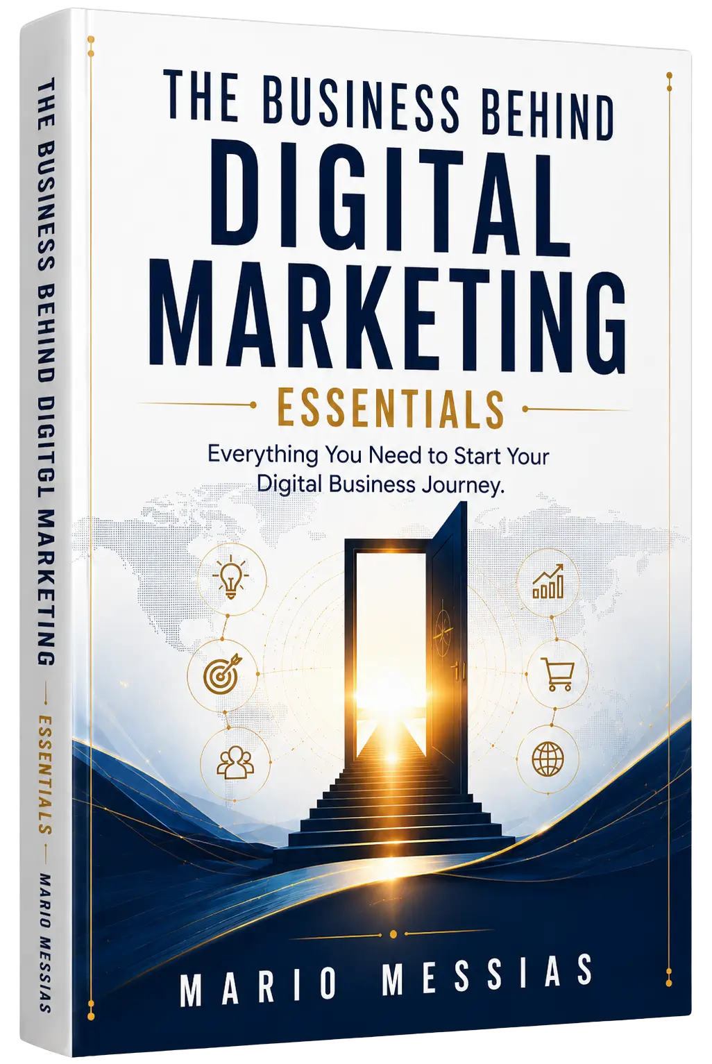 Cover of the ebook The Business Behind Digital Marketing – Essentials.