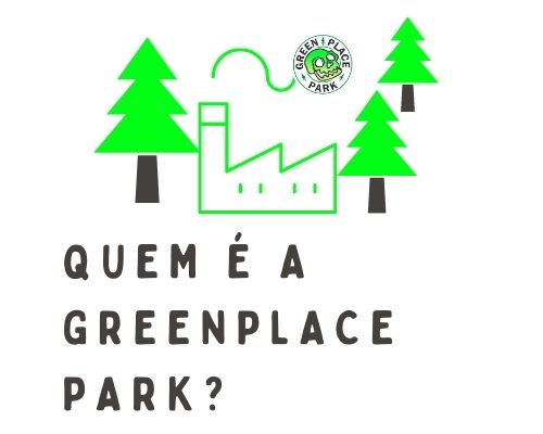 Quem é a Greenplace Park?