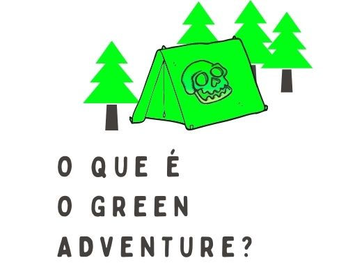 O que é o Green Adventure?