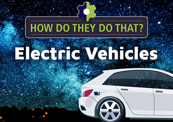 How do they do that? Electric vehicles
