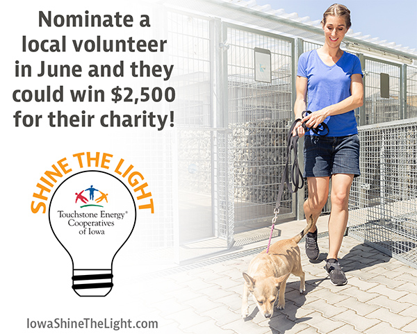 Nominate a local volunteer in June and they could win $2,500 for their charity! Iowa Shine the Light
