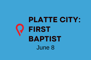 First Baptist Platte City  - June 8