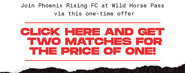 Click here and get two matches for the price of one!