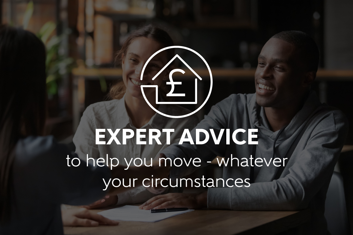 Expert Advice to help you move - whatever your circumstances