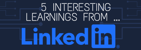 5 Interesting Learnings From Linkedin