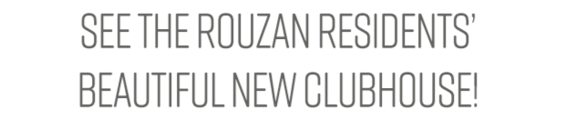 See the Rouzan Residents' Beautiful New Clubhouse!