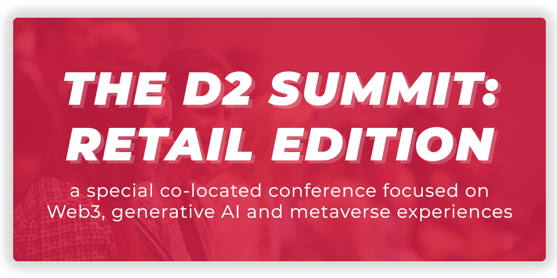 The D2 Summit: Retail Edition