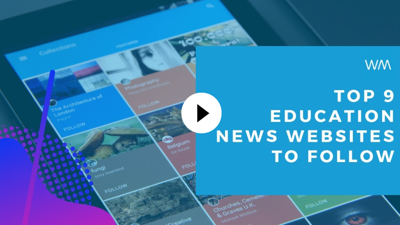 Top 9 Education News Websites to Follow