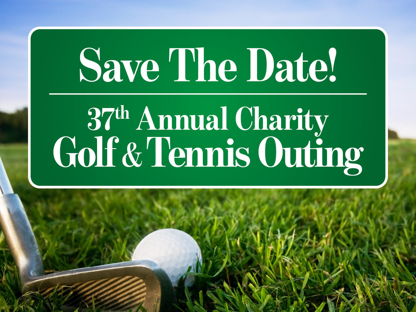 Save The Date! VISIONS 37th Annual Charity Golf & Tennis Outing