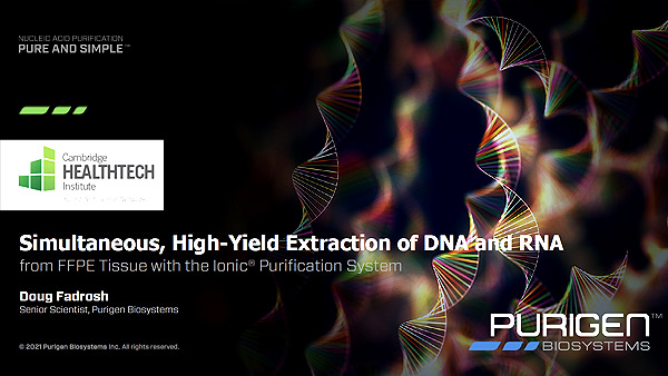 Webinar: Automated Purification of DNA, RNA and miRNA from FFPE Tissue