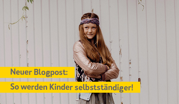Blogbeitrag Selbstständigkeit fördern