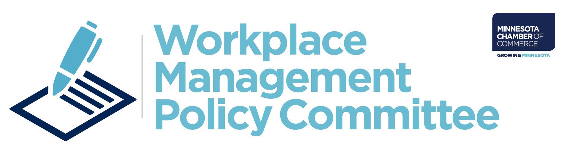 Workplace Management Policy Committee