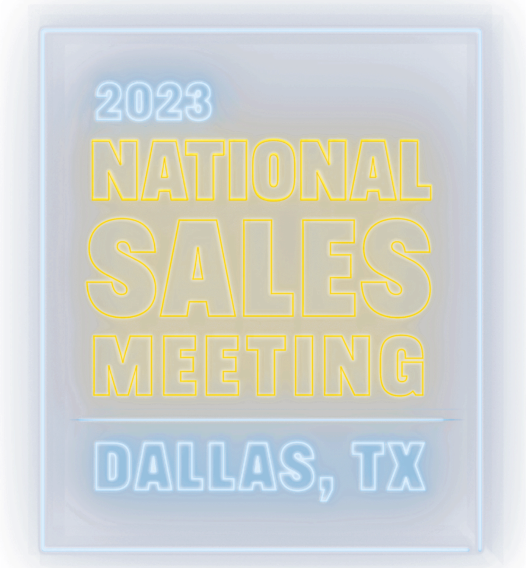 2023 NATIONAL SALES MEETING - DALLAS, TX