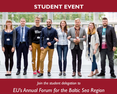 Student Event, Join the student
                              delegation to EU's annual Forum for the
                              Baltic Sea Region