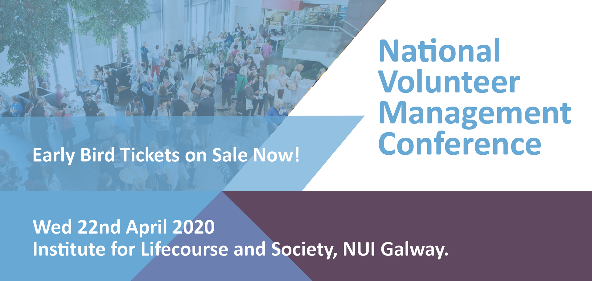 Header graphic reading National Volunteer Management Conference Wed 22nd April 2020 in the Insitute for Lifecourse and Society, NUIG