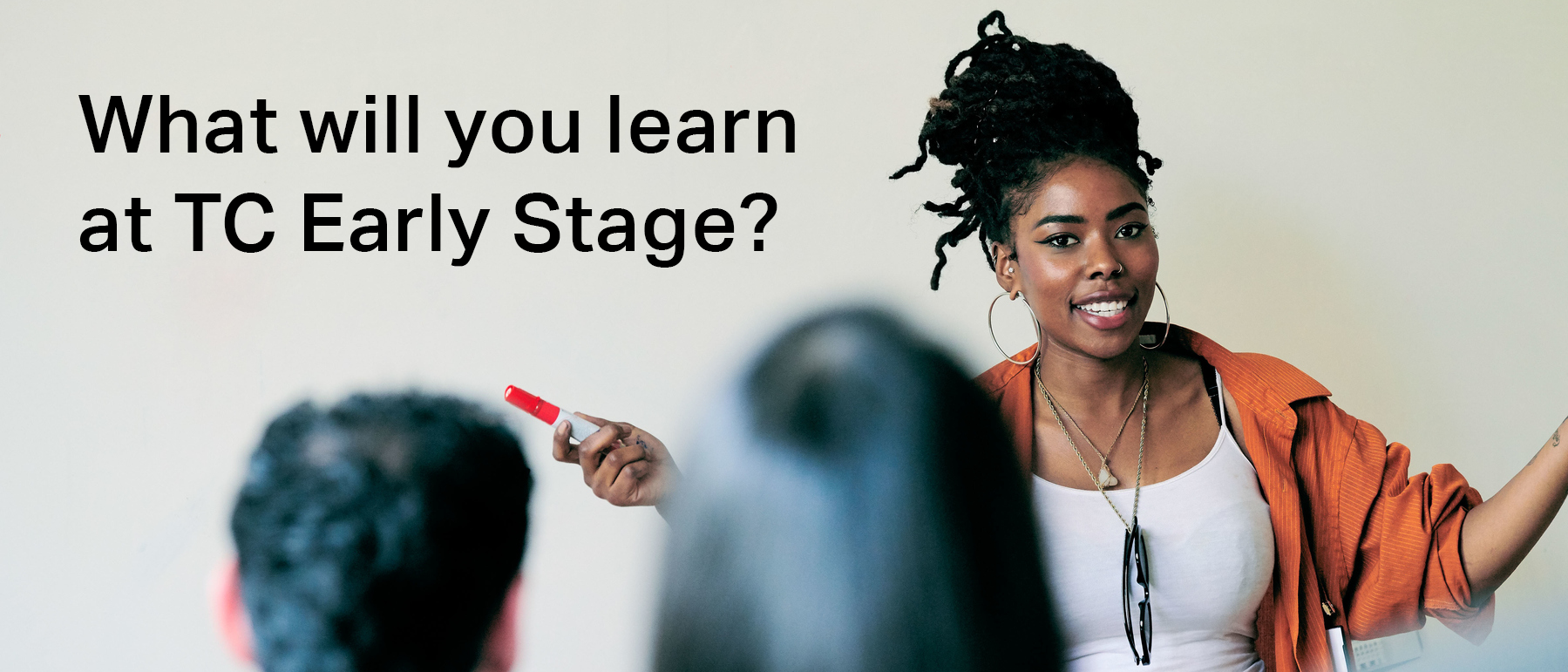 What will you learn at TC Early Stage