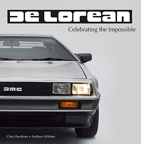 'DeLorean  - Celebrating the Impossible' Book