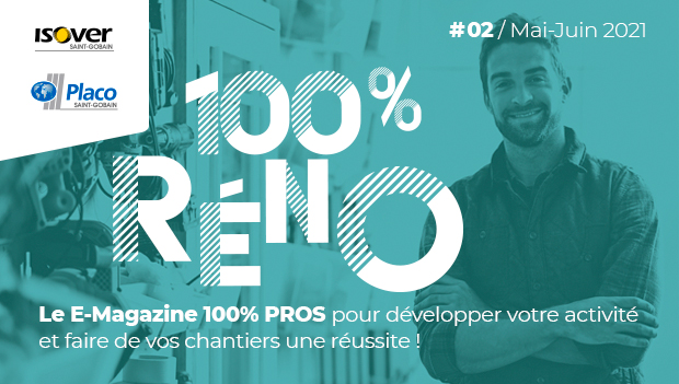 100% Réno - #2 / Mai - Juin 2021