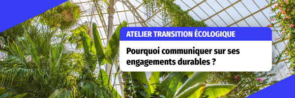 Comment communiquer sur ses engagements durables ?