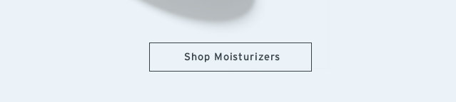 Shop Moisturizers