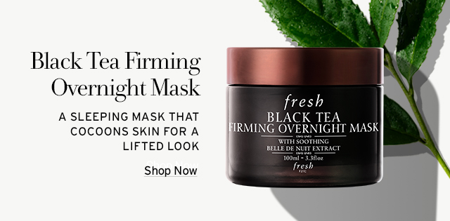 Shop Now Black Tea Firming Mask