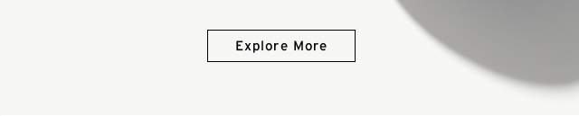 Explore More