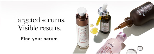 Targeted serums. Visible results.