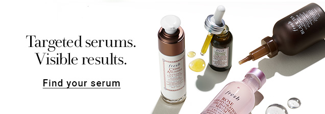 Targeted serums. Visible results.