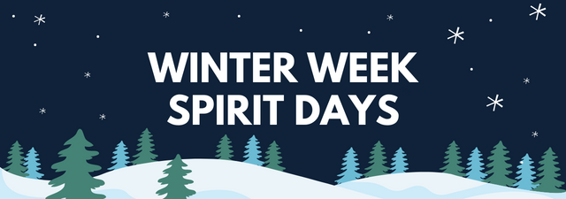 Blue and white snow covered hills covered in trees with a dark sky graphic with text ''Winter Week Spirit Days''