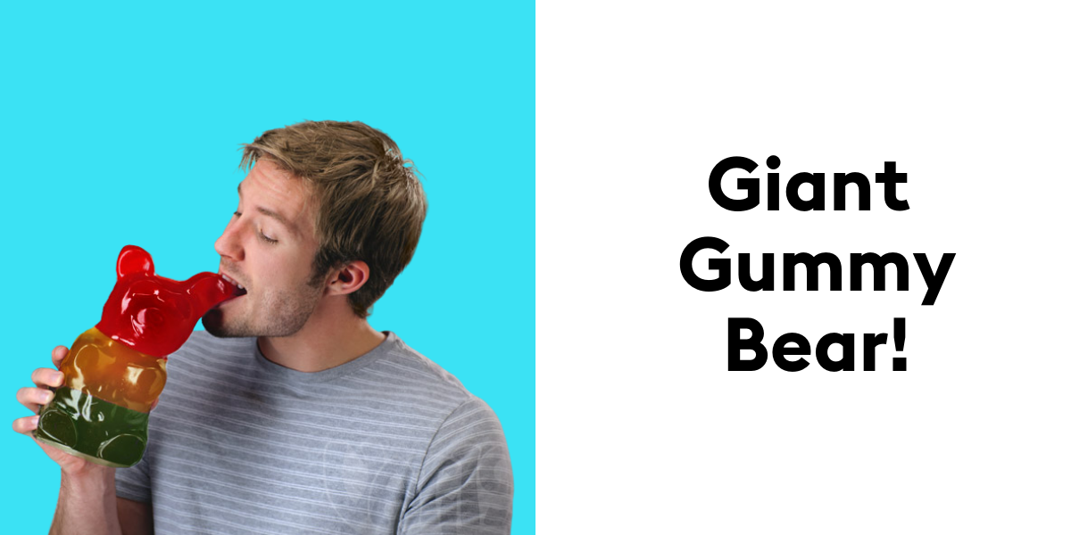 The Giant 5-Pound Gummy Bear!