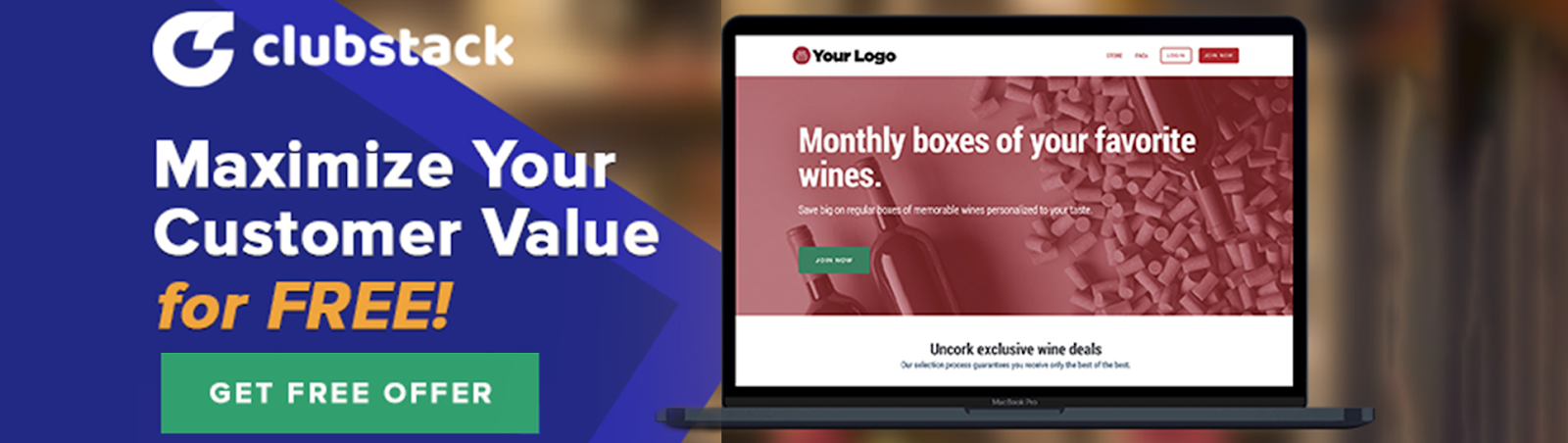 Clubstack - Maximize Your Customer Value for FREE! GET FREE OFFER