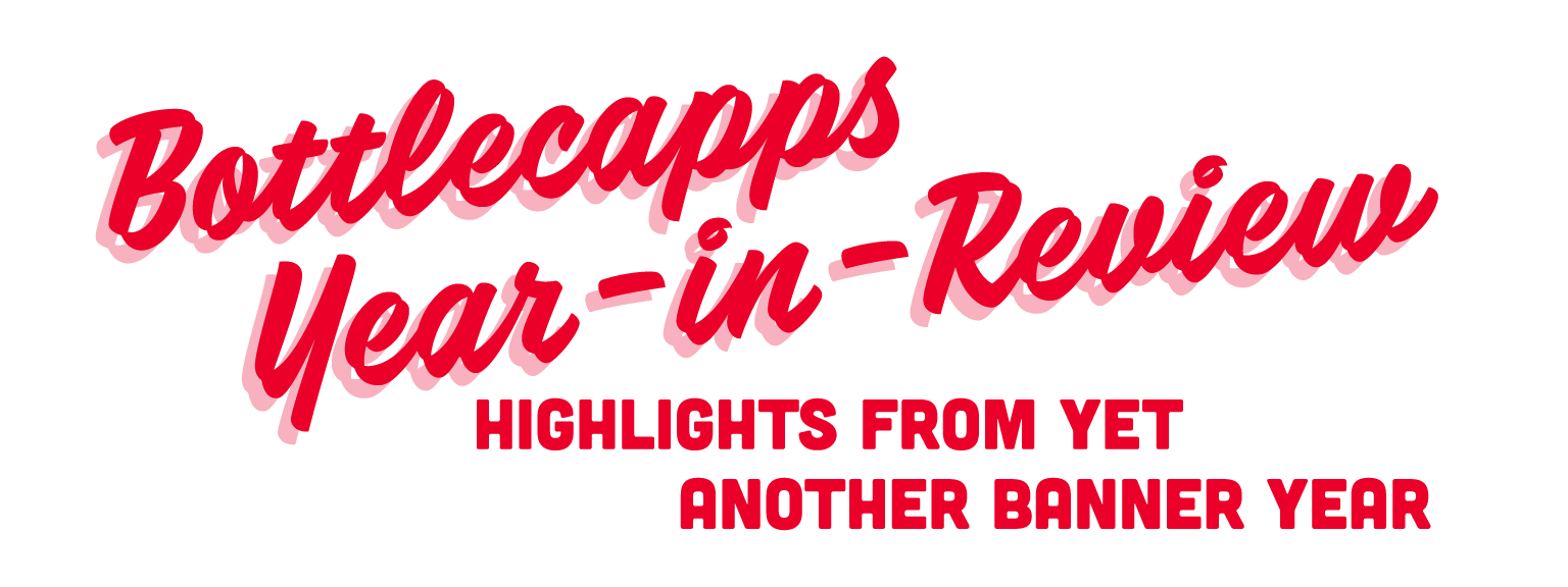 Bottlecapps Year-in-Review: highlights from yet another banner year