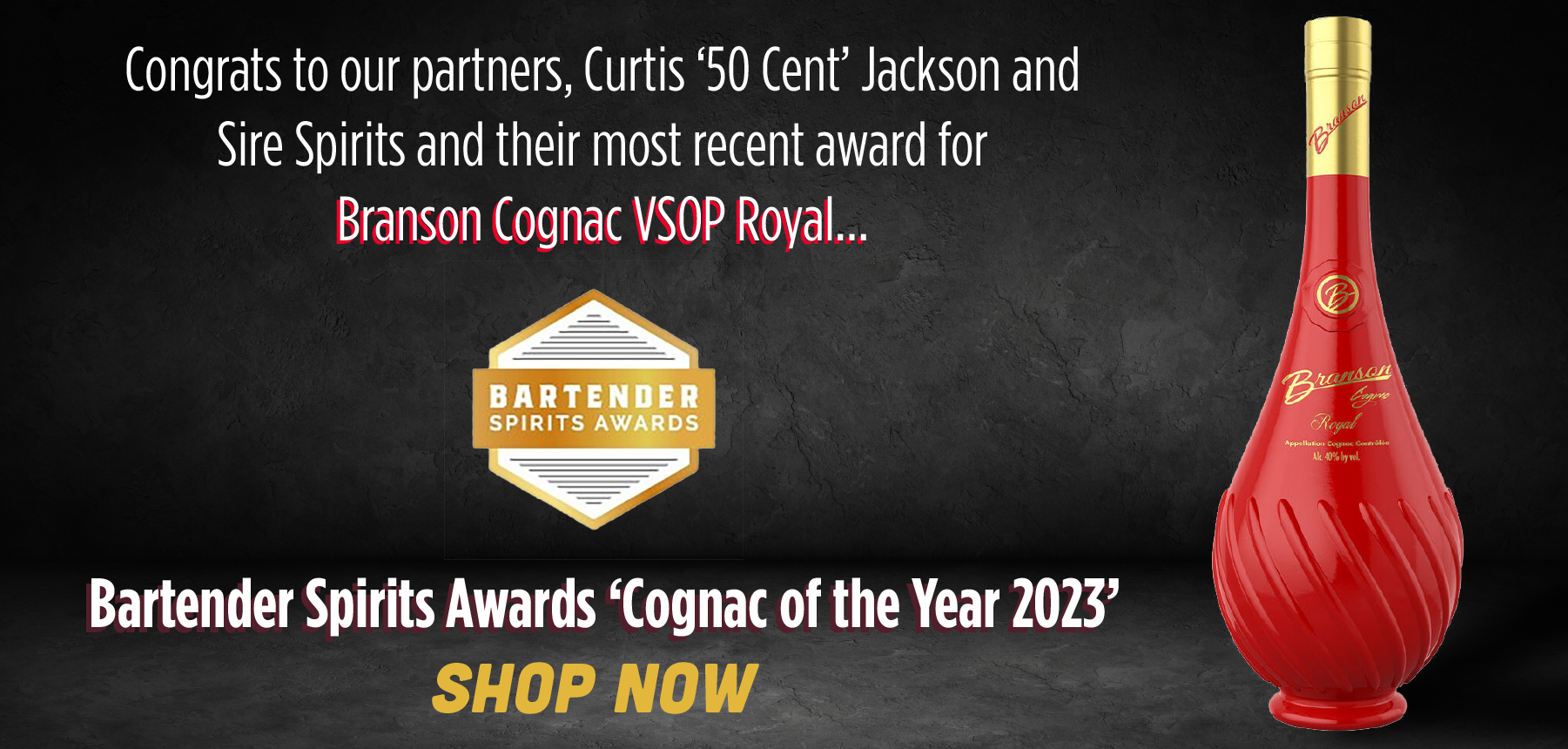 Congrats to our partners, Curtis ‘50 Cent’ Jackson and Sire Spirits and their most recent award for Branson Cognac VSOP Royal… Bartender Spirits Awards ‘Cognac of the Year 2023’ SHOP NOW