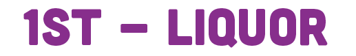 1st - Liquor