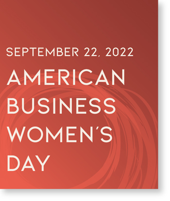 September 22, 2022 - American Business Women's Day