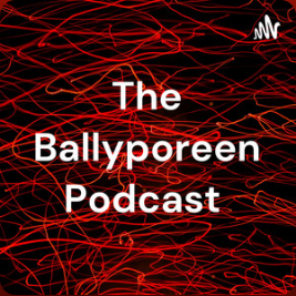 The Ballyporeen podcast logo 