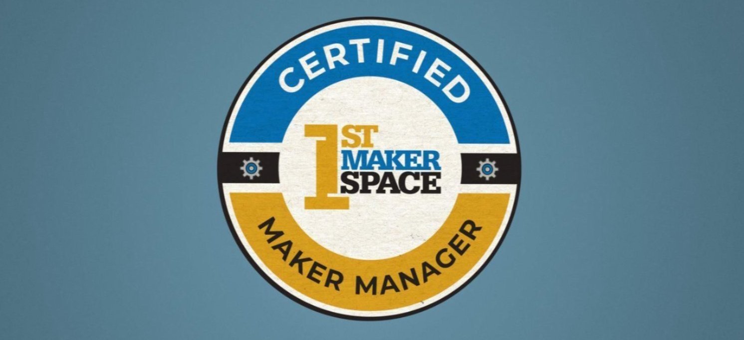 1st Makerspace Certified Maker Manager Logo