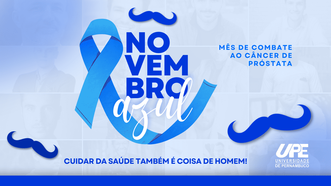 Card em alusão ao Novembro Azul, mês de combate ao câncer de próstata, com a frase “cuidar da saúde também é coisa de homem!”. Fim da descrição.