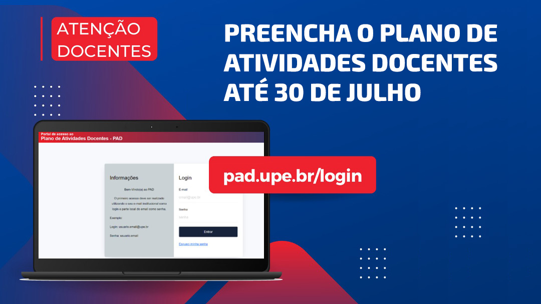 Os docentes devem preencher o Plano de Atividades Docentes (PAD) até 30 de julho