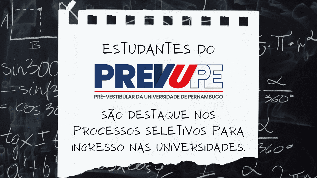 Estudantes do PREVUPE são destaque nos processos seletivos para ingresso nas universidades