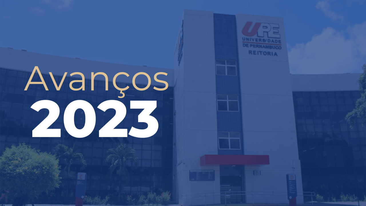 Avanços 2023 - Universidade de Pernambuco (UPE)