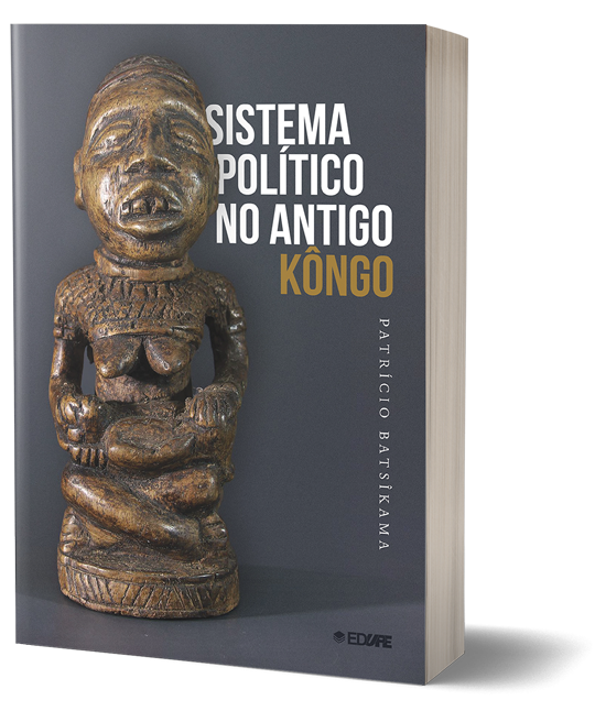 Sistema Político no Antigo Kôngo - Autor: Patrício Batsîkama