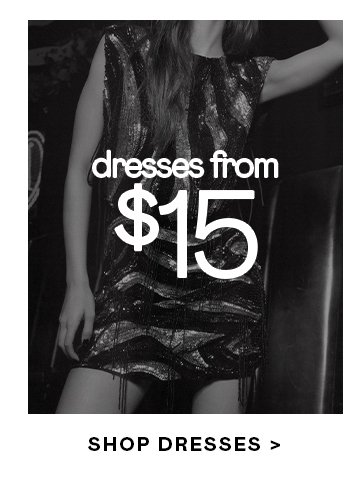 dresses from $15