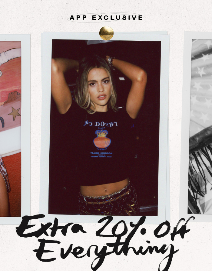 App Exclusive Extra 20% Off Everything