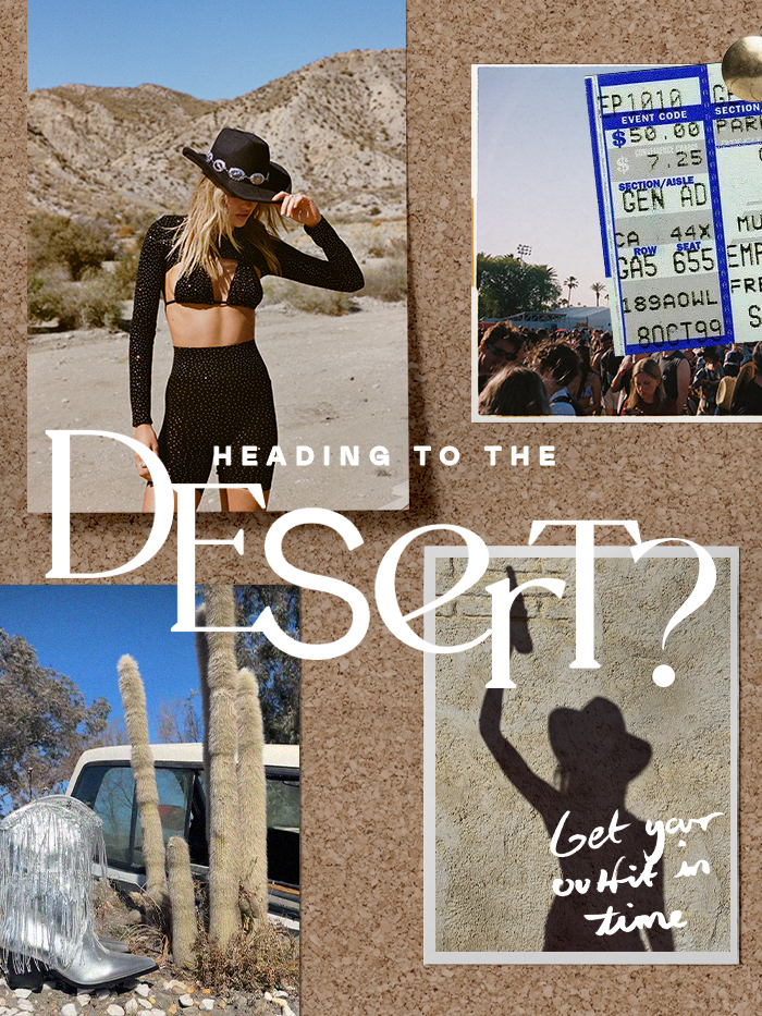 Heading to the Desert? Get your outfit in time