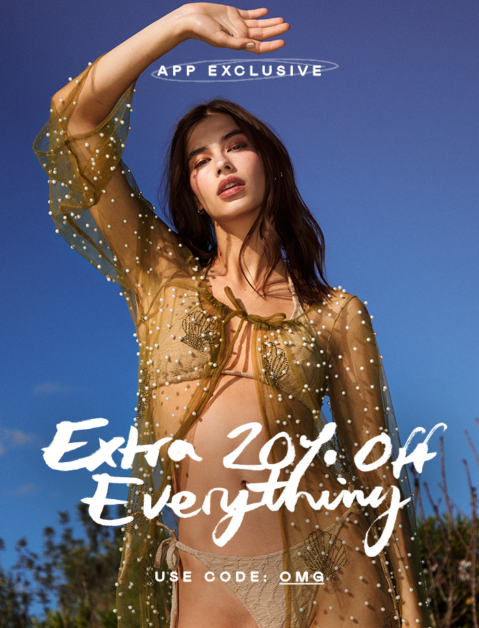 APP EXCLUSIVE 20% OFF EVERYTHING - USE CODE: OMG