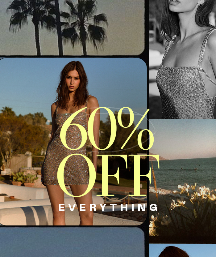 60% OFF EVERYTHING*