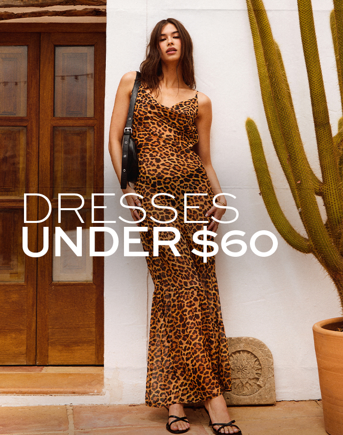 DRESSES UNDER $60