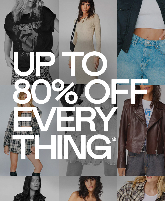  up to 80% off  everything* 